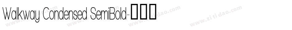 Walkway Condensed SemiBold字体转换